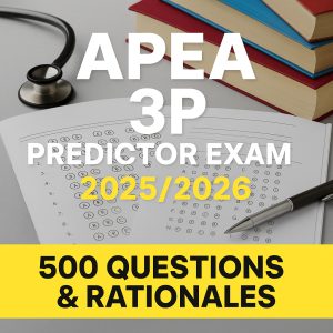 Best APEA 3P Exam Predictor 2025/2026 | 109 Pages, 500 Questions & Correct Answers with Rationales
