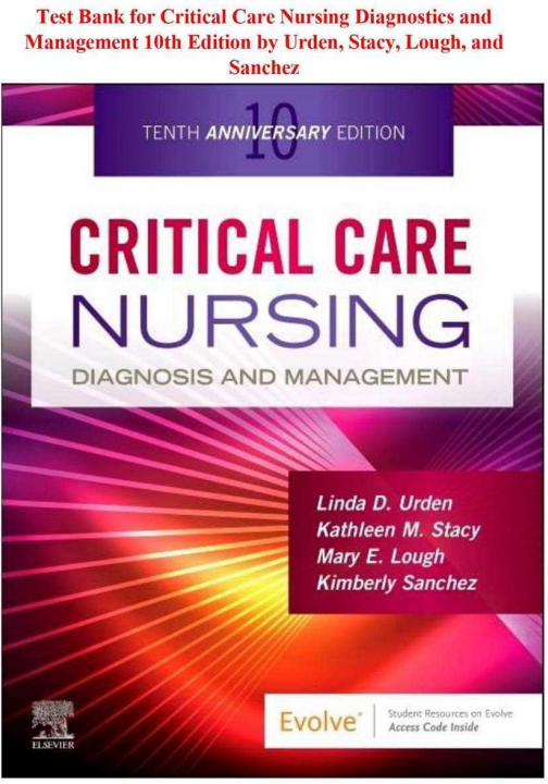 Test Bank for Critical Care Nursing: Diagnosis and Management, 10th Edition by Urden, Stacy, Lough, and Sanchez