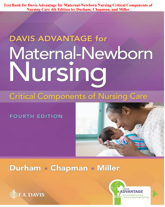 Maternal-Newborn Nursing Critical Components of Nursing Care 4th Edition Test Bank | Durham, Chapman & Miller| Latest Update 2025-2026| Rated A+