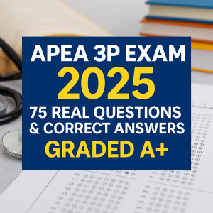 APEA 3P Exam 2025 – Complete with 75 Real Exam Questions & Correct Answers (Graded A+)