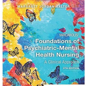 Varcarolis’ Psychiatric-Mental Health Nursing 9th Edition Test Bank | Verified Exam Questions & Answers