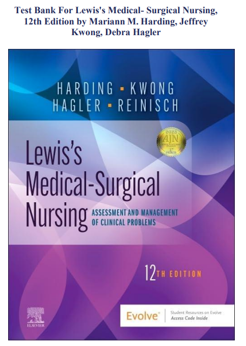 Test Bank for Lewis’s Medical-Surgical Nursing 12th Edition | Harding, Kwong & Hagler | Comprehensive Adult Health Exam Prep